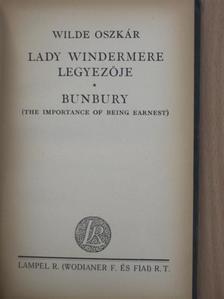 Wilde Oszkár - Lady Windermere legyezője/Bunbury [antikvár]