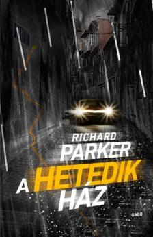 Richard Parker - A hetedik ház [antikvár]