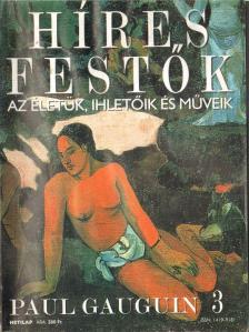 Rose, Stephen (főszerk.) - Híres festők 3 - Paul Gauguin [antikvár]