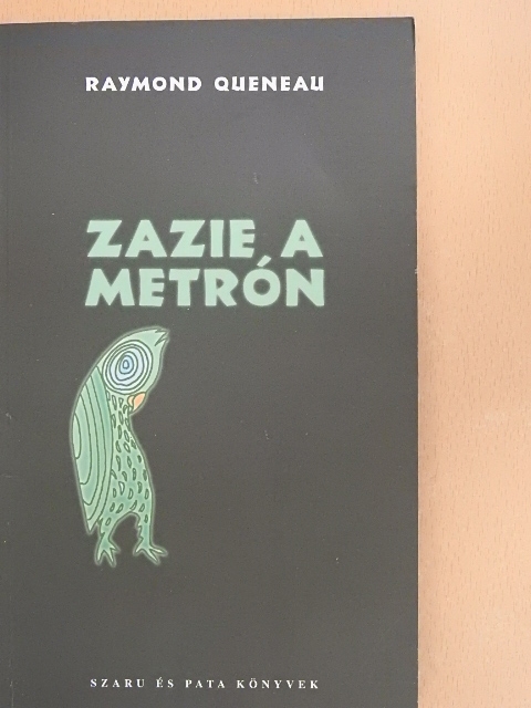 Raymond Queneau - Zazie a Metrón [antikvár]