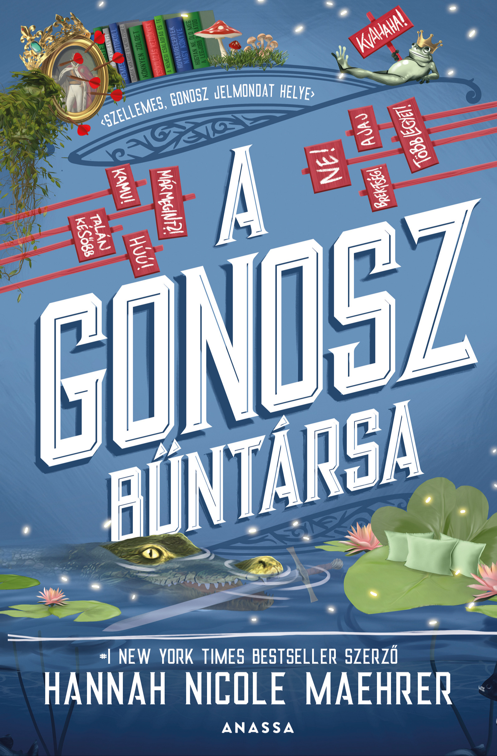 Hannah Nicole Maehrer - A Gonosz bűntársa [eKönyv: epub, mobi]