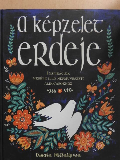 Dinara Mirtalipova - A képzelet erdeje [antikvár]