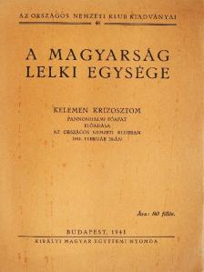 Kelemen Krizosztom - A magyarság lelki egysége [antikvár]