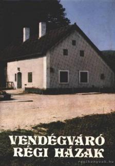 PEREHÁZY KÁROLY - Vendégváró régi házak [antikvár]