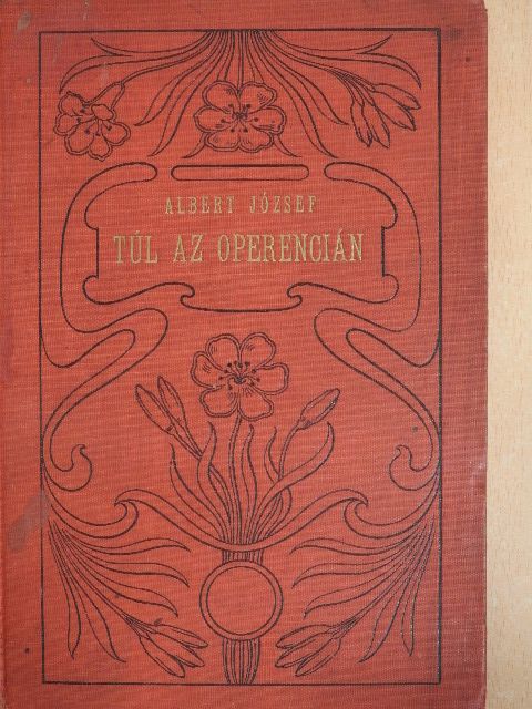 Albert József - Túl az Óperencián [antikvár]