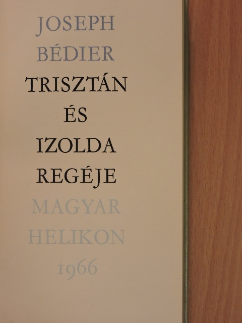 Joseph Bédier - Trisztán és Izolda regéje [antikvár]