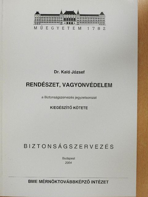 Dr. Kaló József - Rendészet, vagyonvédelem [antikvár]