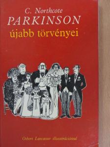 C. Northcote Parkinson - Parkinson újabb törvényei [antikvár]