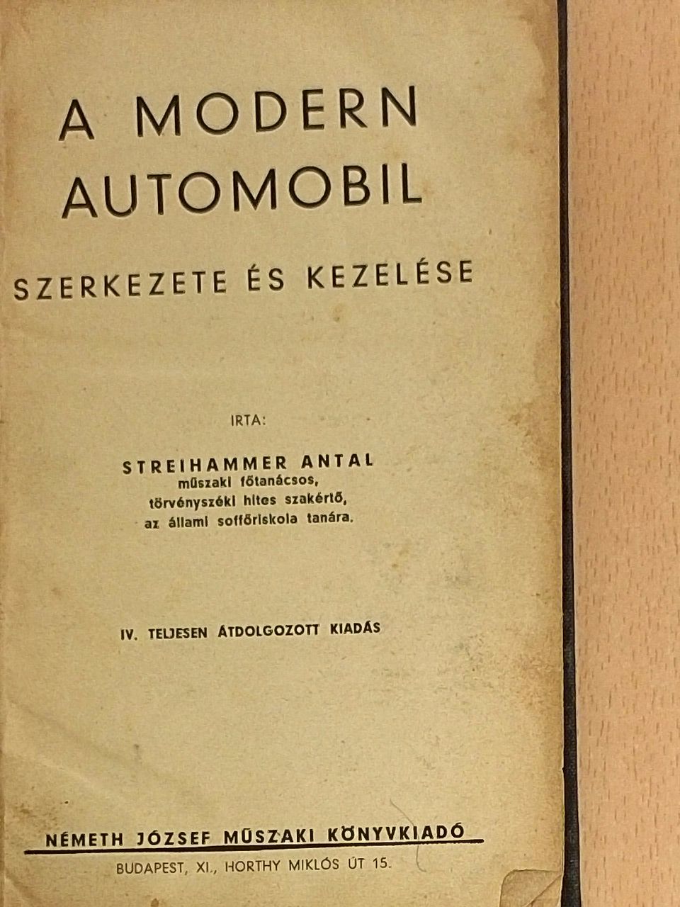 Streihammer Antal - A modern automobil szerkezete és kezelése [antikvár]