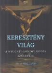 Tom Holland - Keresztény világ [antikvár]