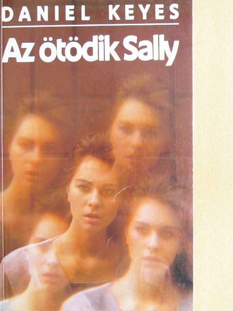 Daniel Keyes - Az ötödik Sally [antikvár]