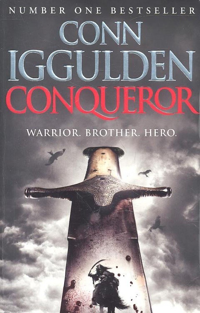 Conn Iggulden - Conqueror - Warrior. Brother. Hero. [antikvár]