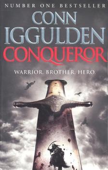 Conn Iggulden - Conqueror - Warrior. Brother. Hero. [antikvár]