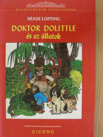 Hugh Lofting - Doktor Dolittle és az állatok [antikvár]