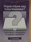 Dr. Bonifert Domonkosné - Hogyan oldjunk meg fizikai feladatokat? [antikvár]