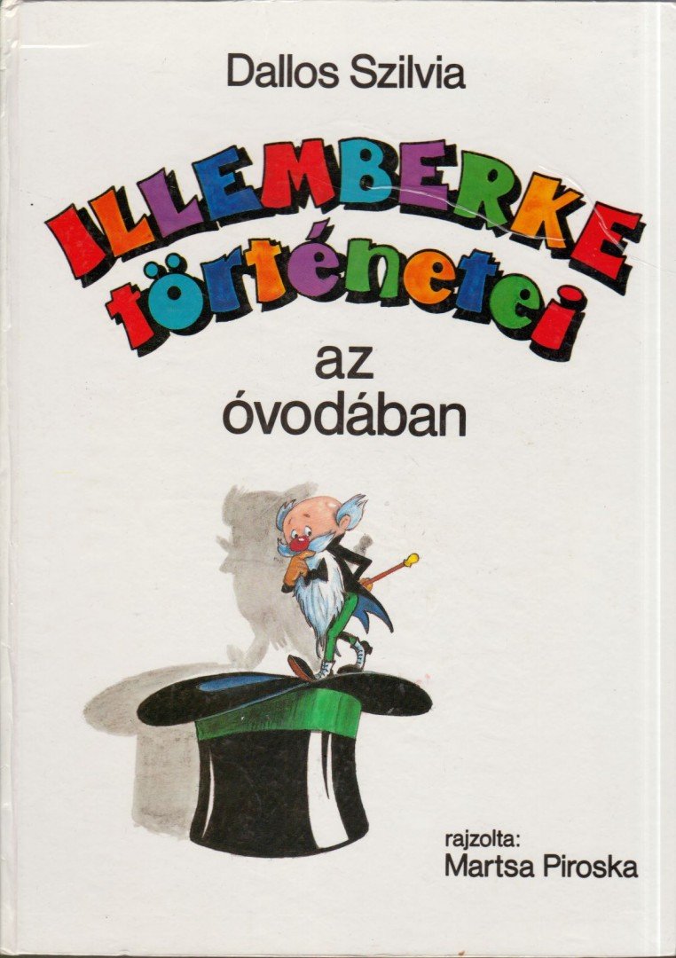 Dallos Szilvia - Illemberke történetei az óvodában [antikvár]