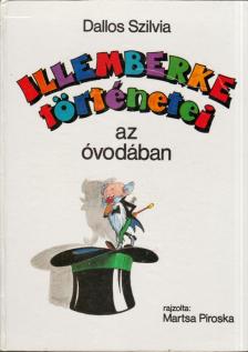Dallos Szilvia - Illemberke történetei az óvodában [antikvár]