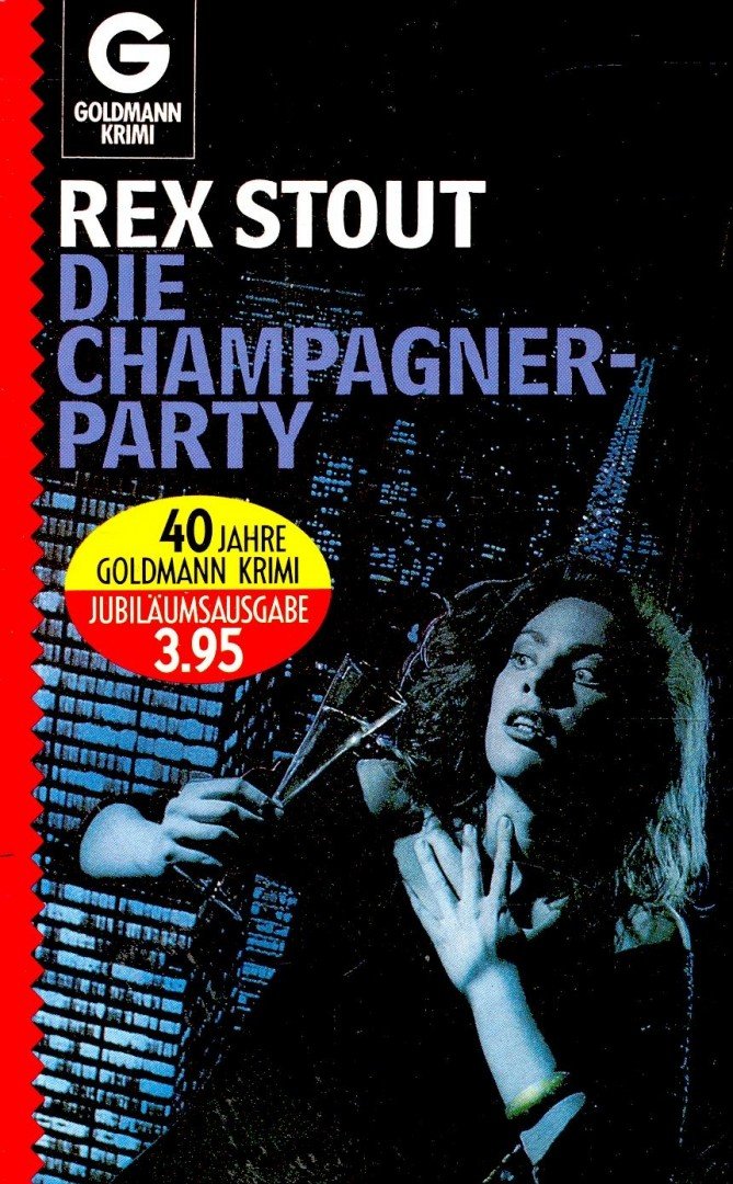 Stout, Rex - Die Champagnerparty [antikvár]