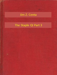 Centa Jim Z. - The Staple QI Part 3 [eKönyv: epub, mobi]