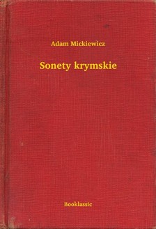 Adam Mickiewicz - Sonety krymskie [eKönyv: epub, mobi]