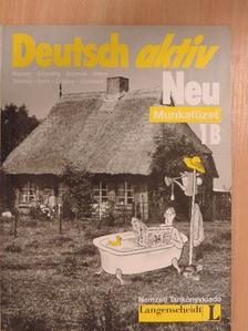 Árkossy Katalin - Deutsch aktiv Neu 1B - Arbeitsbuch [antikvár]