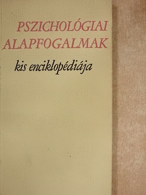 Benkő Rezsőné - Pszichológiai alapfogalmak kis enciklopédiája [antikvár]
