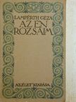 Lampérth Géza - Az én rózsáim [antikvár]