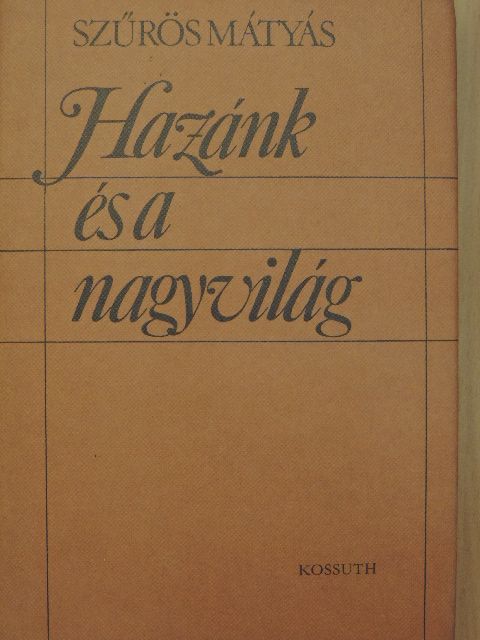 Szűrös Mátyás - Hazánk és a nagyvilág [antikvár]