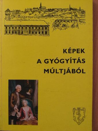 Buzinkay Géza - Képek a gyógyítás múltjából [antikvár]