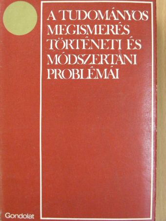 A. I. Ujomov - A tudományos megismerés történeti és módszertani problémái [antikvár]