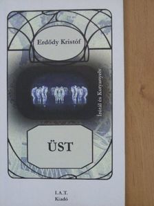 Erdődy Kristóf - Üst [antikvár]