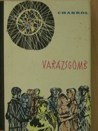 Jean-Pierre Chabrol - Varázsgömb [antikvár]