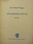 Karl Heinrich Waggerl - Földhözragadtak [antikvár]