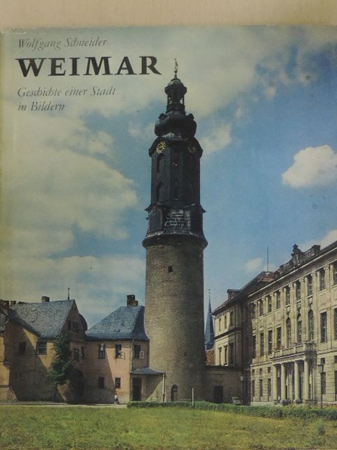 Wolfgang Schneider - Weimar [antikvár]