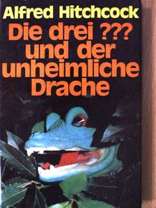 Alfred Hitchcock - Die drei ??? und der unheimliche Drache [antikvár]