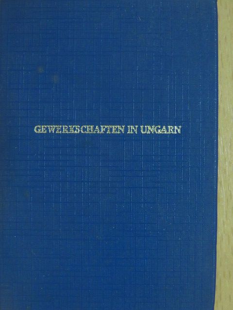 Gewerkschaften in Ungarn (minikönyv) [antikvár]
