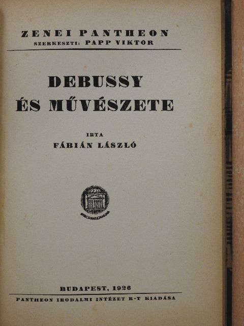 Fábián László - Debussy és művészete [antikvár]