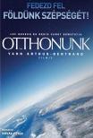 OTTHONUNK - FEDEZD FEL FÖLDÜNK SZÉPSÉGEIT