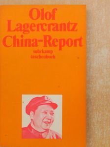 Olof Lagercrantz - China-Report [antikvár]