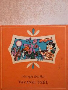 Verseghy Erzsébet - Tavaszi szél [antikvár]