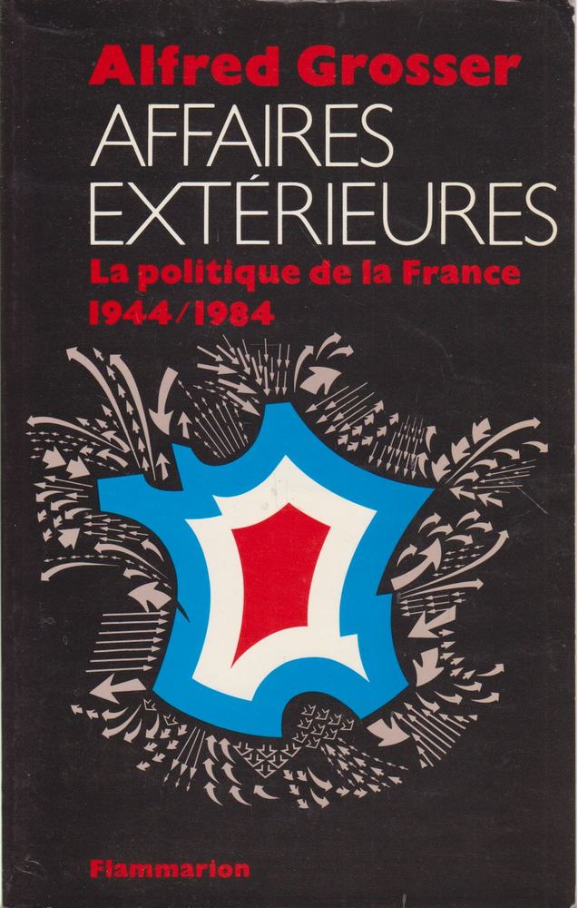 Alfred Grosser - Affaires extérieures [antikvár]