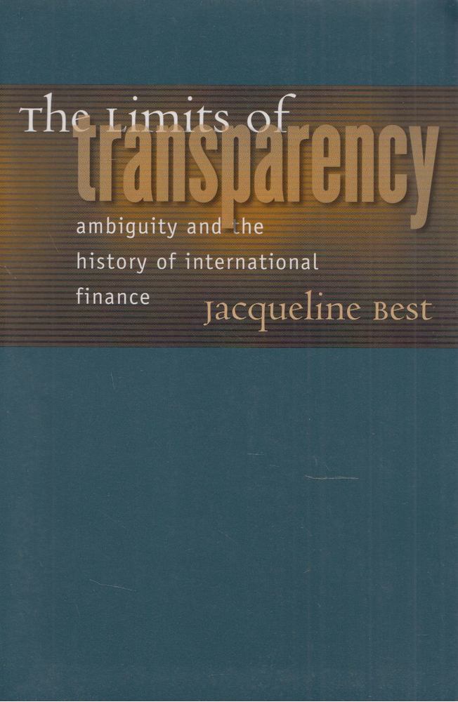 Jacqueline Best - The Limits of Transparency [antikvár]