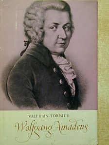 Valerian Tornius - Wolfgang Amadeus [antikvár]