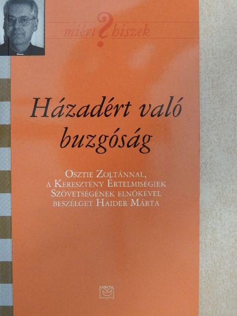 Haider Márta - Házadért való buzgóság [antikvár]