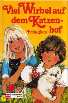 Edda Bars - Viel Wirbel auf dem Katzenhof [antikvár]