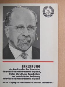 Walter Ulbricht - Erklärung des Vorsitzenden des Staatsrates der Deutschen Demokratischen Republik, Walter Ulbricht, zur Ausarbeitung der sozialistischen Verfassung der Deutschen Demokratischen Republik [antikvár]