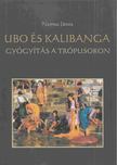 Nemes János - Ubo és Kalibanga [antikvár]