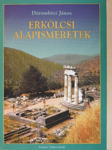 Dörömbözi János - Erkölcsi alapismeretek [antikvár]