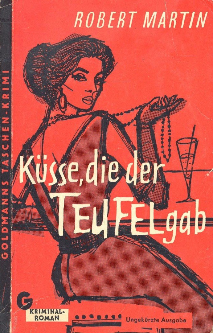 Martin, Robert - Küsse, die der Teufel gab [antikvár]