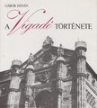 GÁBOR ISTVÁN - A Vigadó története [antikvár]